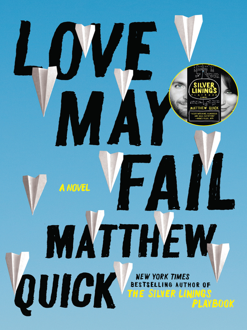Détails du titre pour Love May Fail par Matthew Quick - Disponible
